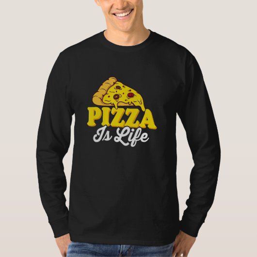 T-shirt Pizza Is Life Pizza Lover Themed Party (Devant)