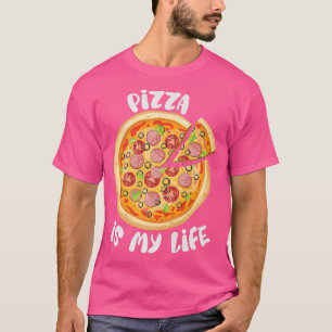 T-shirt Pizza is My Life Pizza Lover Funny Foodie
