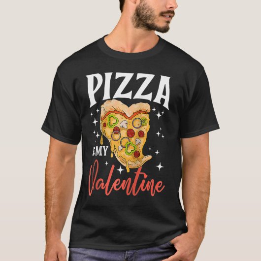 T-shirt Pizza is My Valentine Singles Anti Valentine's Da (Devant)
