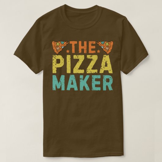 T-shirt Pizza Maker Pizza Fabriquant Pizza Maker Piz (Design devant)