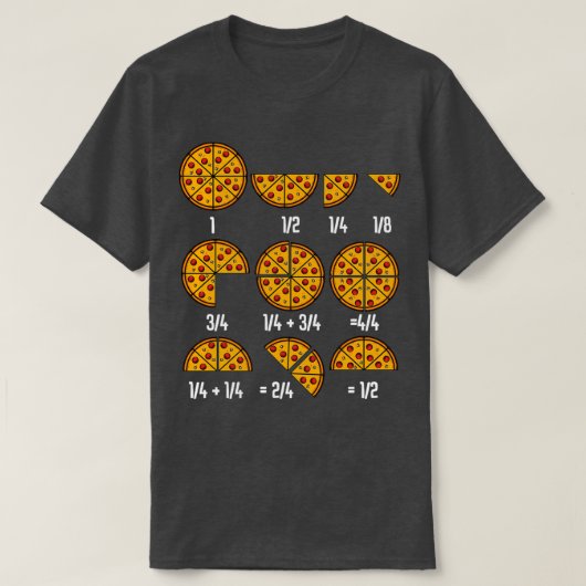 T-shirt Pizza Math Fraction Cuisine italienne Nourriture d (Design devant)