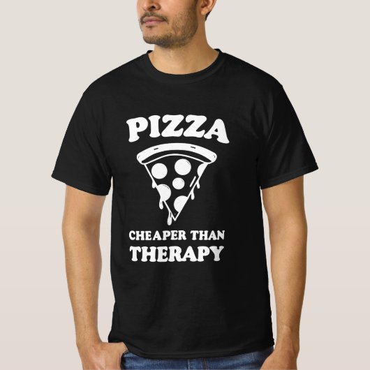T-shirt Pizza moins cher que la thérapie (Devant)