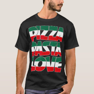 T-shirt Pizza Pasta Love Graphic Design Italian American H