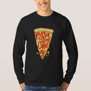 T-shirt Pizza Pizza Est Mon Cardio Pizza