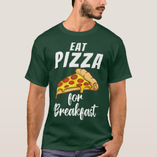 T-shirt Pizza pour le petit déjeuner Snack Pizzalove Pizza