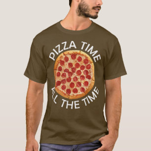 T-shirt Pizza Time tout le temps Amateur de nourriture Cit