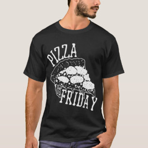 T-shirt Pizza Vendredi Drôle Pizza Soirée