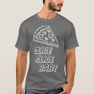 T-shirt Pizzeria Slice Baby Pizza Pie 1304