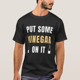 T-shirt Placer Du Vinaigre Sur Le Vinaigre Balsamique