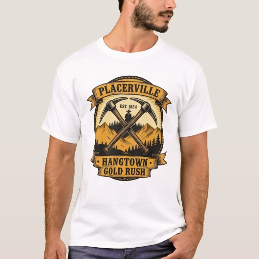 T-shirt Placerville Est. 1854 – Hangtown Gold Rush  (Devant)