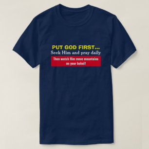T-shirt Placez Dieu D'Abord Et Regardez-Le Déplacer Des Mo