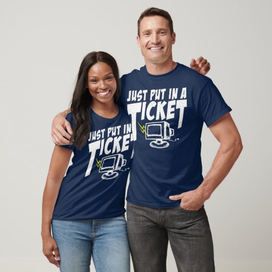 T-shirt Placez-Vous Dans Un Billet I Computer Help Desk I (Unisexe)