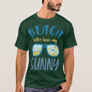 T-shirt Plage Mieux Avoir Mes Lunettes De Soleil Plage V