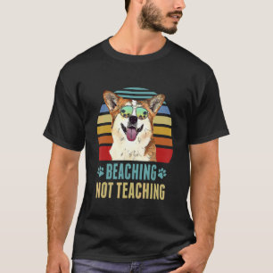 T-shirt Plage pas enseignement Corgi Chien Professeur Ét