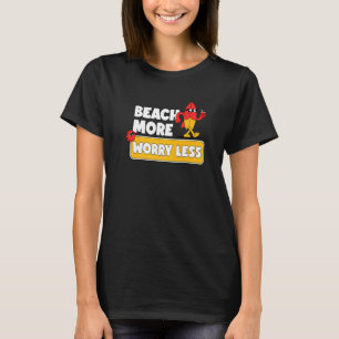 T-shirt Plage Plus S'Inquiéter Moins De Vacances Vibes Été