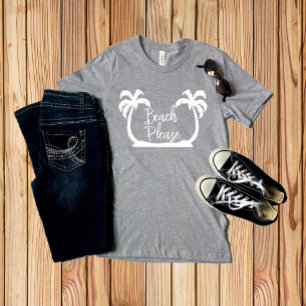 T-shirt Plage S'il vous plaît Blanc drôle Dire Palmiers ét