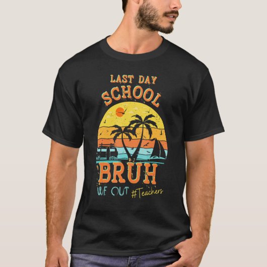 T-shirt Plage Vacances d'été Dernière journée école Bruh W (Devant)