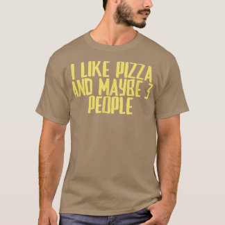 T-shirt Plaisanterie Drôle Sarcastique J'Aime Pizza Et Peu