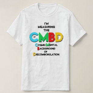 T-shirt Plaisanterie sur la radiation Arrière - plan cosmi