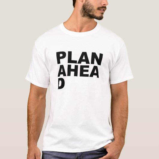 T-shirt Plan Ahea D (Devant)