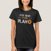 T-shirt Plan B Bitcoin Blockchain Crypto devises Temps f (Devant)