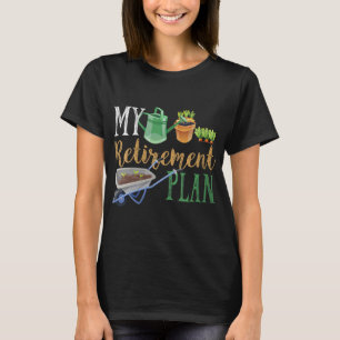 T-shirt Plan de retraite Gardener Hobby Pensioner Garden P