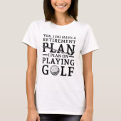 T-shirt Plan de retraite Golf (Devant)