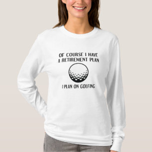 T-shirt Plan de retraite Golfing