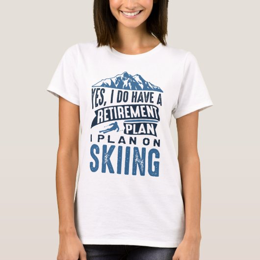 T-shirt Plan de retraite Ski (Devant)