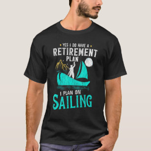T-shirt Plan de retraite vintage Voilier Bateau à voile Gr