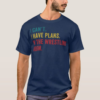 T-shirt Plans dans la salle de lutte Drôle Amateur Wrestli