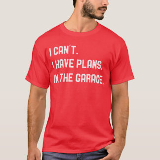 T-shirt Plans inhe Garage Gifts Men Car Mechanics Fathers 