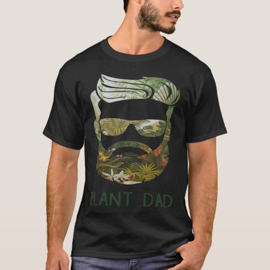 T-shirt Plant Dad Bearded Father s Day (Devant)