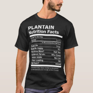 T-shirt Plantain Nutrition Facts Drôle Graphique