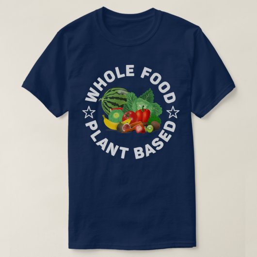 T-shirt Plante alimentaire complet, WFPB, végétarien ou vé (Design devant)