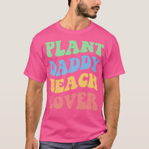 T-shirt Plante Daddy Beach Lover IV