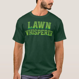 T-shirt Plante de jardinage Humour de la pelouse Whisperer