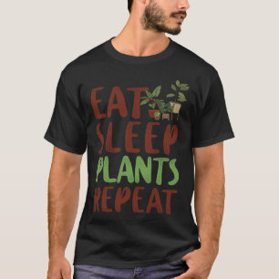 T-shirt Plante Jardinage Manger Dormir Plantes Répéter