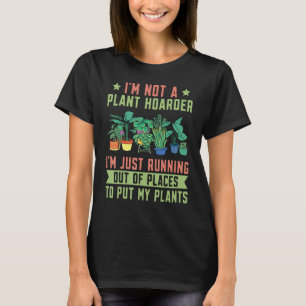 T-shirt Plante Je ne suis pas un Plante Hoarder Planter