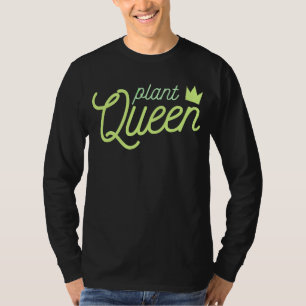T-shirt PLANTE QUEEN mama de plante jardening Meme
