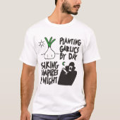 T-shirt Planter des Garlics, prendre des vampires (Devant)