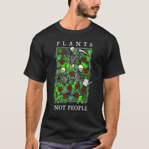 T-shirt Plantes pas gens Squelette Gard de jardinage gothi