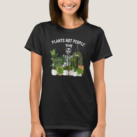 T-shirt Plantes pas les gens Messy Bun Crâne Jardinage Pla (Devant)