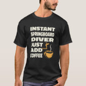 T-shirt Platform Diver Coffee Springboard Diving  1 (Devant)