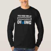 T-shirt Platform Diver Humor Springboard Diving (Devant)