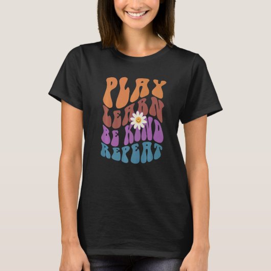 T-shirt PLAY LEARN BE KIND REPEAT Retro Choose Kindness (Devant)