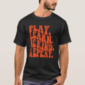 T-shirt Play Learn Be Kinder Repeat Unity Day No Bullies (Devant)