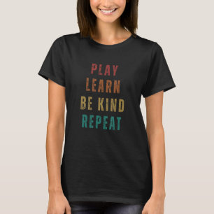 T-shirt Play Learn Be Kinder Repeat Unity Day No Bullies
