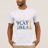 T-shirt Play Like a King – Power Strategy Quote - Style A (Devant)
