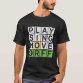 T-shirt Play Sing Move Orff Music Enseignant Funny (Devant)